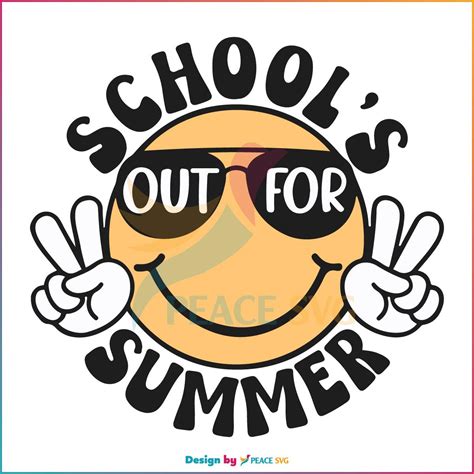 Schools Out For Summer Svg For Cricut Sublimation Files Peacesvg