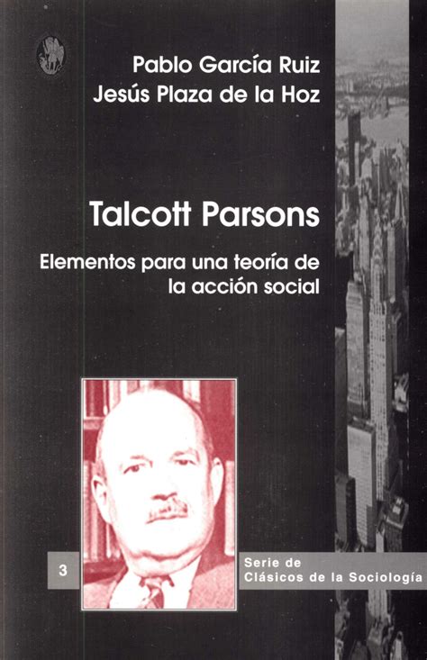 PDF Talcott Parsons Elementos para una teoría de la acción social