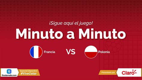 Minuto A Minuto En Vivo Francia Vs Polonia Octavos De Final Del