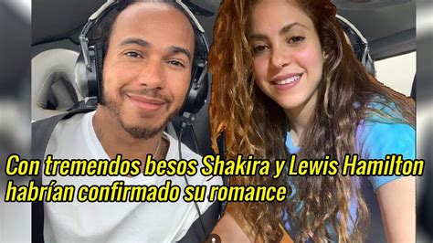 Shakira y Lewis Hamilton habrían confirmado su romance entre besos y