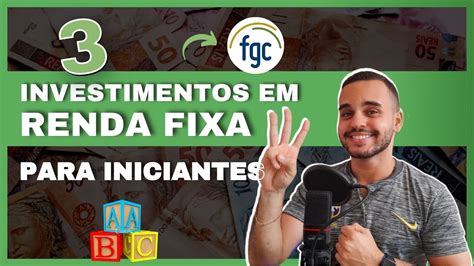 3 MELHORES INVESTIMENTOS DE RENDA FIXA PARA INICIANTES TOP 3 RENDA