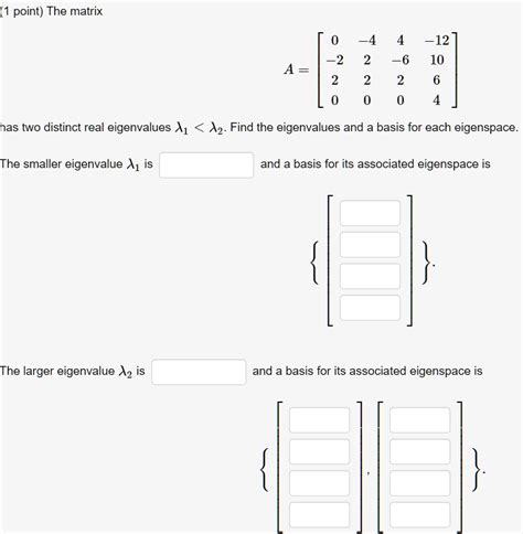 Solved Point The Matrix A Has Two Distinct Real