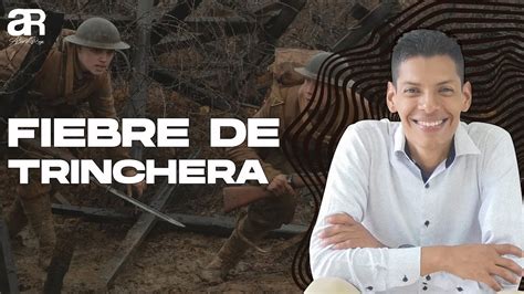 Fiebre De Trinchera L Alberto Rayo YouTube