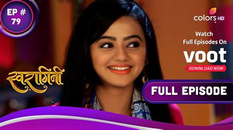 Swaragini स्वरागिनी Ep 79 Swara Confesses Her Love For Lakshya