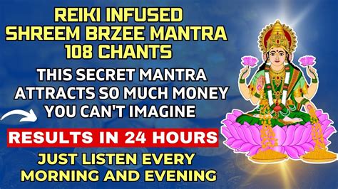 Powerful Mantra To Attract Money Shreem Brzee Mantra 108 Chants