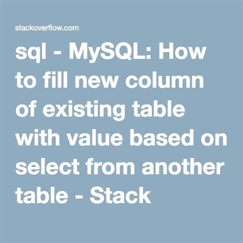 Mysql How To Fill New Column Of Existing Table With Value Based On