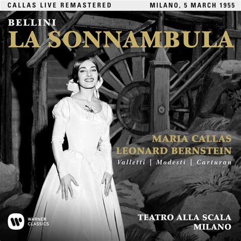 Callas en direct 4 5 1955 1957 Andrea Chénier La Sonnambula