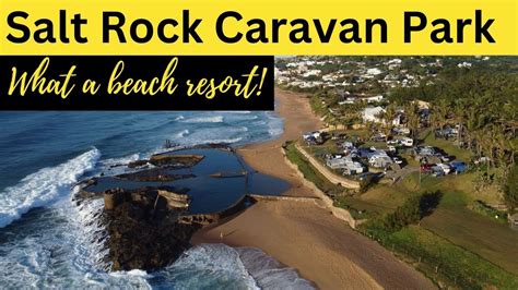 Salt Rock Caravan Park Is It The Best YouTube