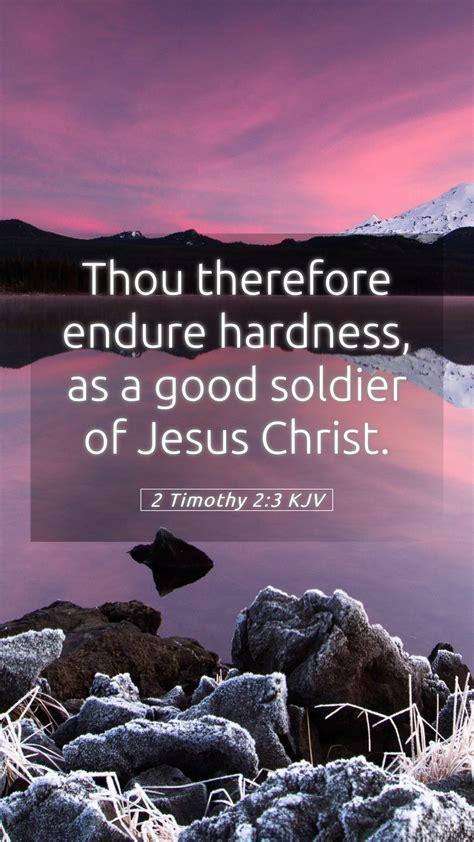 2 Timothy 2:3 KJV Mobile Phone Wallpaper - Thou therefore endure ...