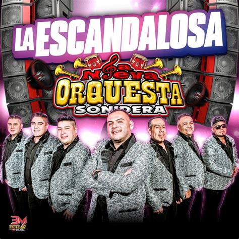 La Escandalosa Single De La Nueva Orquesta Sonidera En Apple Music