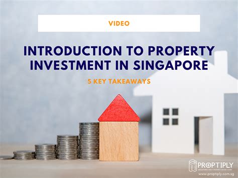 introduction  property investment  singapore proptiply