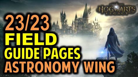 The Astronomy Wing All 23 Field Guide Pages Locations Hogwarts