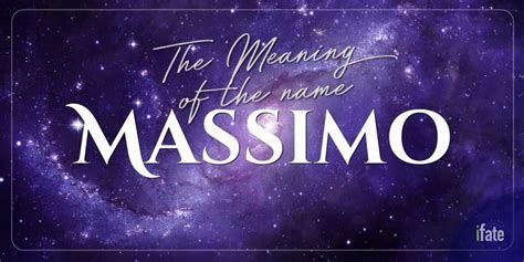 What The Name Massimo Means And What Numerologists Say About It