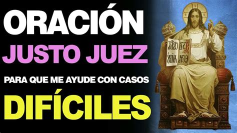 Oracion Al Divino Justo Juez Youtube