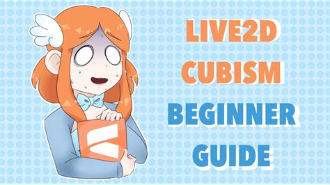 Live 2d Beginner Guide For Vtubing Youtube