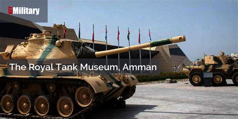 The Royal Tank Museum, Amman