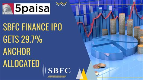 Sbfc Finance Ipo Gets Anchor Allocated Paisa Hot Sex Picture