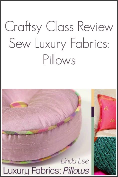 Sew Luxury Fabrics Craftsy Class Review Newton Custom Interiors