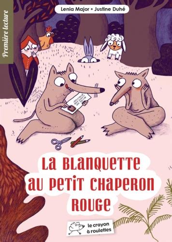 La Blanquette Au Petit Chaperon Rouge Croc Livres Croc Jeux