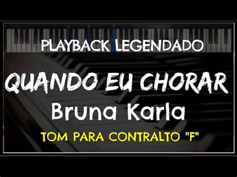 Quando Eu Chorar PLAYBACK LEGENDADO No Piano TOM CONTRALTO F