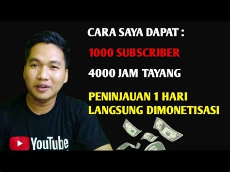 Cara Saya Mendapatkan 1000 Subscriber Pertama Dan 4000 Jam Tayang Serta