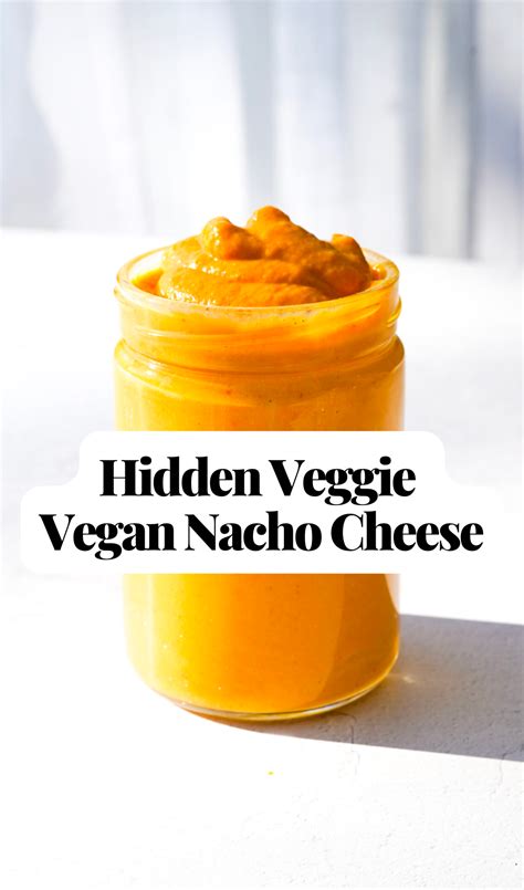 Vegan Nacho Cheese With Hidden Veggies Plantyou