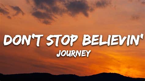 Journey Don T Stop Believin Lyrics Youtube