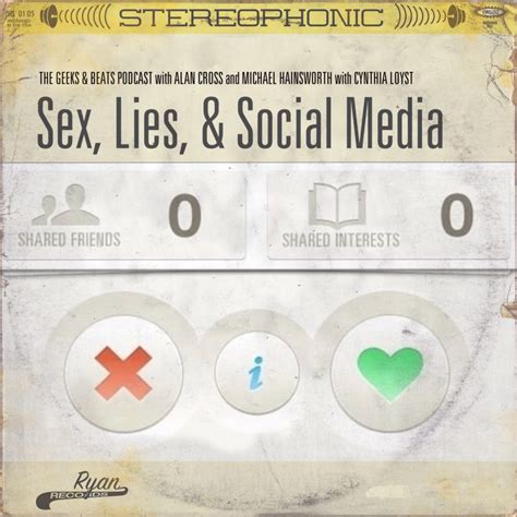 Geeks And Beats Podcast Episode Sex Lies And Social Media Alan Cross