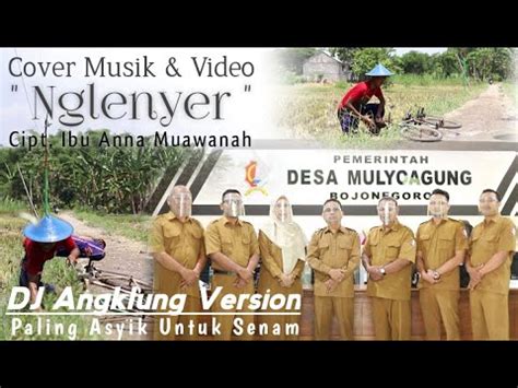 Nglenyer Cipt Anna Moe Cover By Pemdes Mulyoagung Kec Bojonegoro