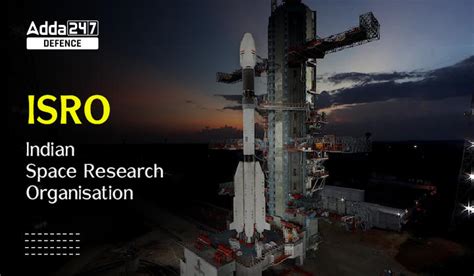 Isro Full Form Headquarter History And Achievements