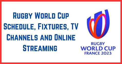 Rugby World Cup Schedule Fixtures Tv Channels And Online Streaming