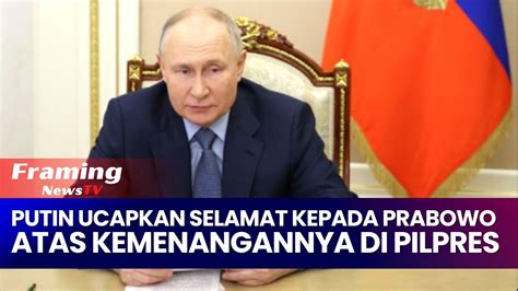 Uraaa Putin Ucapkan Selamat Kepada Prabowo Atas Kemenangannya Dalam