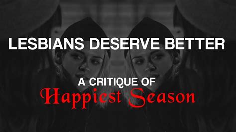 Lesbians Deserve Better A Critique Of Happiest Season Youtube