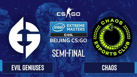 CS GO Evil Geniuses Vs Chaos Nuke Map 3 IEM Beijing 2020 Online