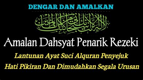 Lantunan Ayat Suci Alquran Pembuka Pintu Rezeki Amalan Pembuka Pintu