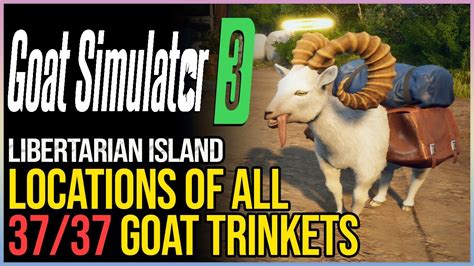 All 37 Goatenburg Trinkets Goat Simulator 3 YouTube