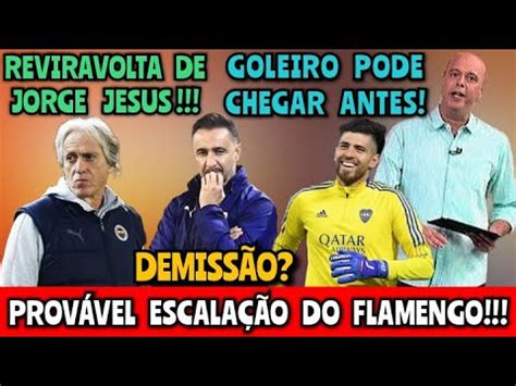 Jorge Jesus Voltando Goleiro Chegando T Cnico Pressionado Youtube