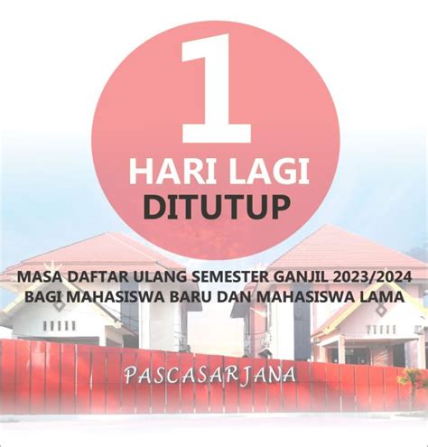 1 Hari Lagi Penutupan Masa Daftar Ulang Mahasiswa Baru Pascasarjana