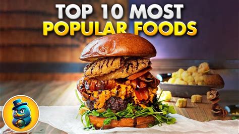 Top 10 Most Popular Foods In The World Youtube