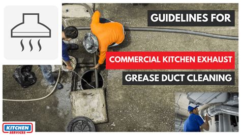 Commercial Kitchen Exhaust Grease Duct Cleaning Kitchen Services