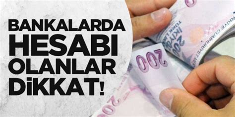 Bankalarda hesabı olanlar dikkat Yeni Akit