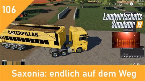 LS19 Saxonia Produktionen Und Tiere Lets Play 106 Endlich Auf Dem Weg