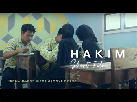 Hakim Film Pendek Meneladani Sifat Asmaul Husna Al Hakim Youtube