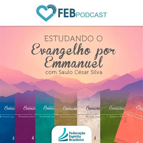 Estudo Do Evangelho Por Emmanuel Feb