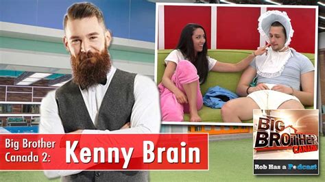 Big Brother Canada Kenny Brain Interview On The Episode Recap