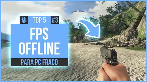 Jogos De TIRO FPS OFFLINE LEVES Para PC FRACO 2 YouTube