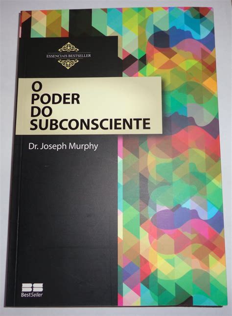 O Poder Do Subconsciente The Power Of Subconscious Mind Joseph Murphy