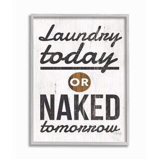 Stupell Laundry Today Naked Tomorrow Rustic Black And White Wood Look Sign 11 X 14 Design By