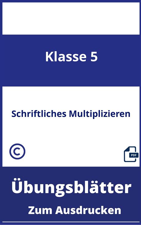 Übungsblätter Schriftliches Multiplizieren 5 Klasse