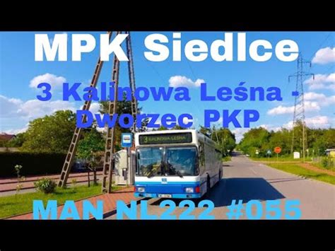 PremieraMPK Siedlce MAN NL222 055 3 YouTube